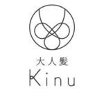 【大人髪-Kinu】5月26日オープンしました